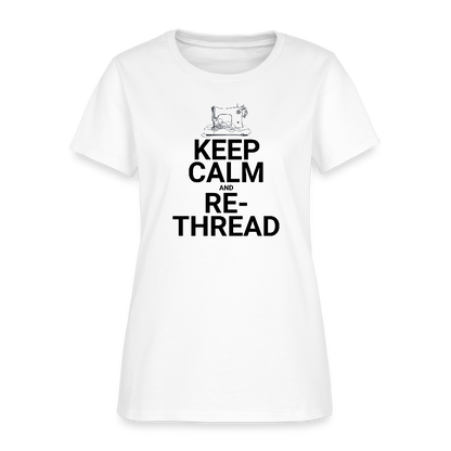 Women's Keep Calm and Re-Thread T-Shirt - white