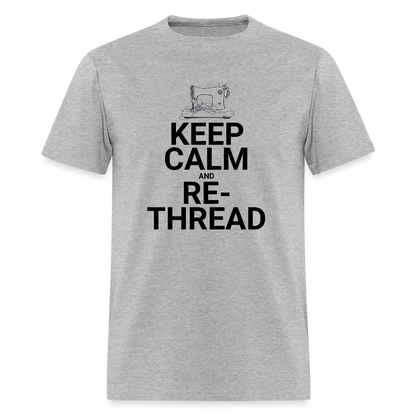 Men's Keep Calm and Re-Thread T-Shirt - heather gray
